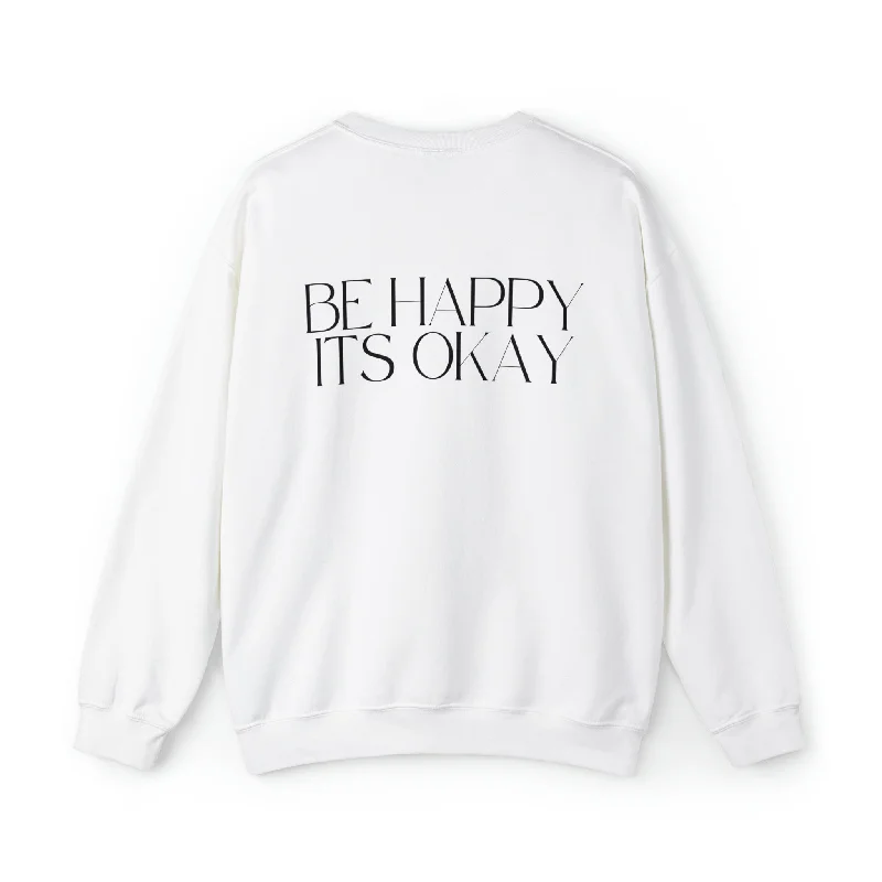 Be Happy, Its Okay Black Lettering Unisex Heavy Blend™ Crewneck Sweatshirt